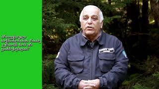 "If I had to chose the profession once more time, I would chosen a forester again" - Tengiz Mikava - Forester